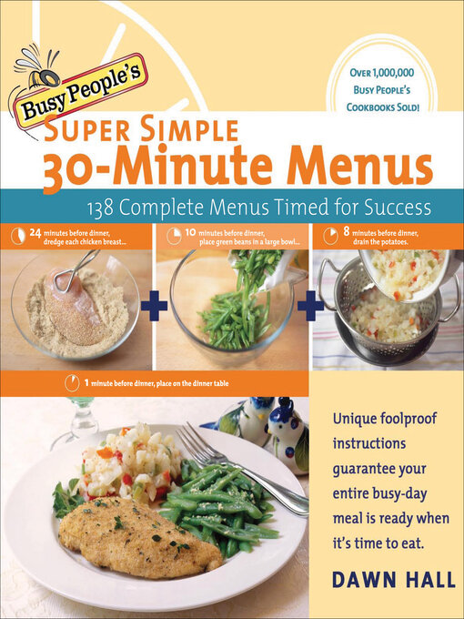 Title details for Busy People's Super Simple 30-Minute Menus by Dawn Hall - Available